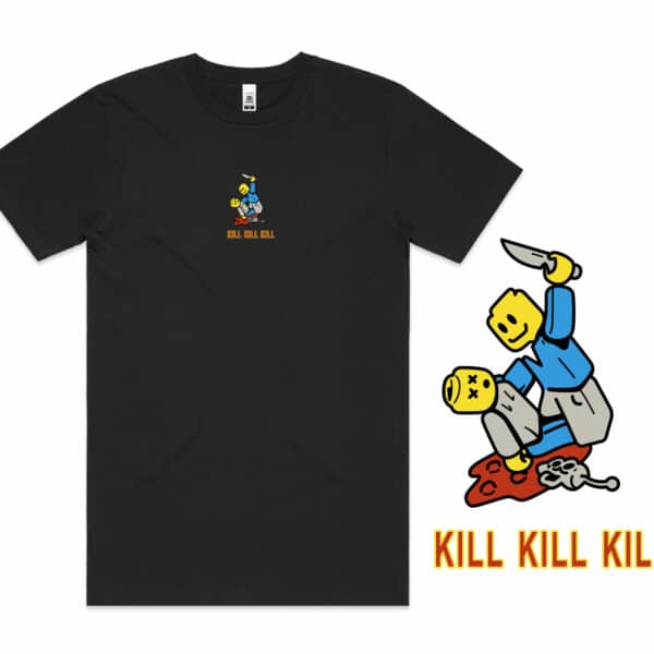 Kill Kill Kill T